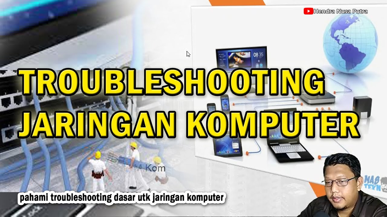 Cara Mudah Memahami Troubleshooting JARINGAN KOMPUTER !! - YouTube