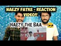 naezy fatke - reaction!! | official music video