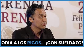 Odia a los ricos… ¡Con sueldazo!