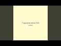 Fragments Velvet Drift