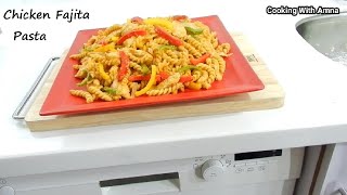 One-Pot Chicken Fajita Pasta Recipe | Mexican Style Fusion Pasta Recipe By Cooking With Amna