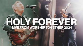 Holy Forever // Chris Tomlin // Live From Worship Together 2024