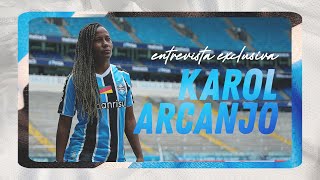 ENTREVISTA EXCLUSIVA | KAROL ARCANJO