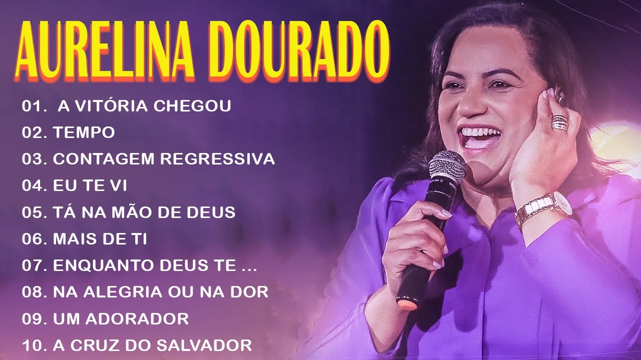 Aurelina Dourado A Vitória Chegou Cd Completo Atualizada Pra Todo