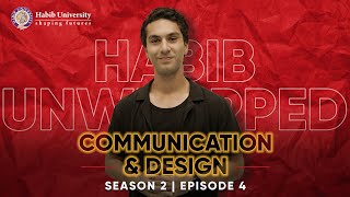 Communication \u0026 Design | Episode 2.4 | Habib Unwrapped