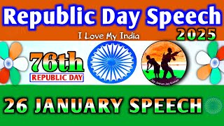 Republic Day Speech | 26 January Speech 2025 | Republic Day Speech in English