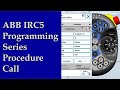 ABB IRC5 Programming Series - How to call a Procedure within a Procedure