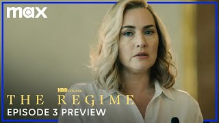 Episode 3 Preview | The Regime | Max