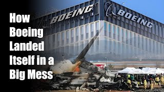 How Boeing Landed Itself in a Big Mess? #boeing #boeing737 #aviation #boeingcrash #koreanaircrash