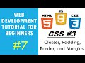 Web Development Tutorial for Beginners #7 | CSS #3 - Classes, Padding, Border, and Margins