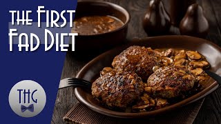 Salisbury Steak: The First Fad Diet