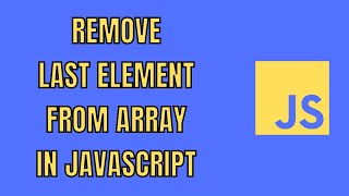 JavaScript Remove Last Element From Array | HowToCodeSchool.com
