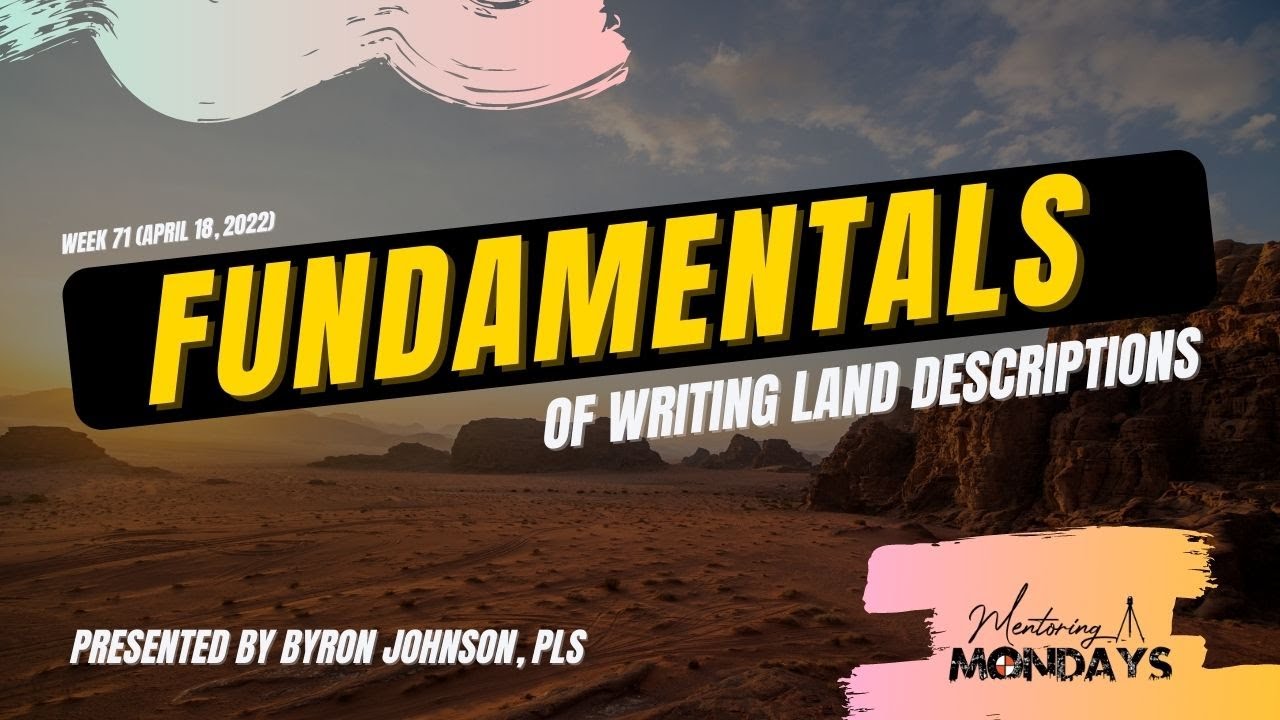 Week 71: Fundamentals Of Writing Land Descriptions - YouTube