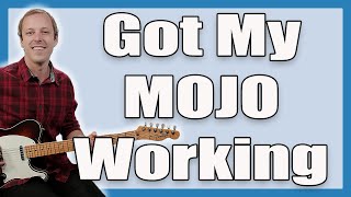 Got My Mojo Working Guitar Lesson (Muddy Waters)