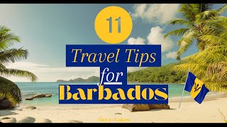 Traveling to Barbados? Here's 11 Insider Travel Tips You Need to Know