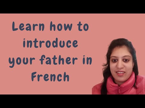 How is your dad in French?