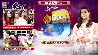 Good Morning Pakistan | Eid Special | Day 4 | 6th May 2022 | ARY Digital