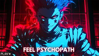 Songs that make you feel like an anime psychopath😈