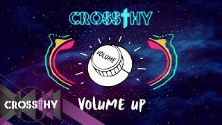 Crossthy - Volume up (Original mix)