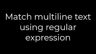 Java :Match multiline text using regular expression(5solution)