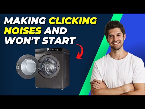 How to Fix Clicking Noises on Your Washing Machine: Troubleshooting Guide