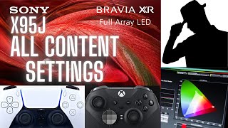 Sony X95J Settings For All Content: Xbox Series X, PS5, Sports, HDR, Dolby Vision