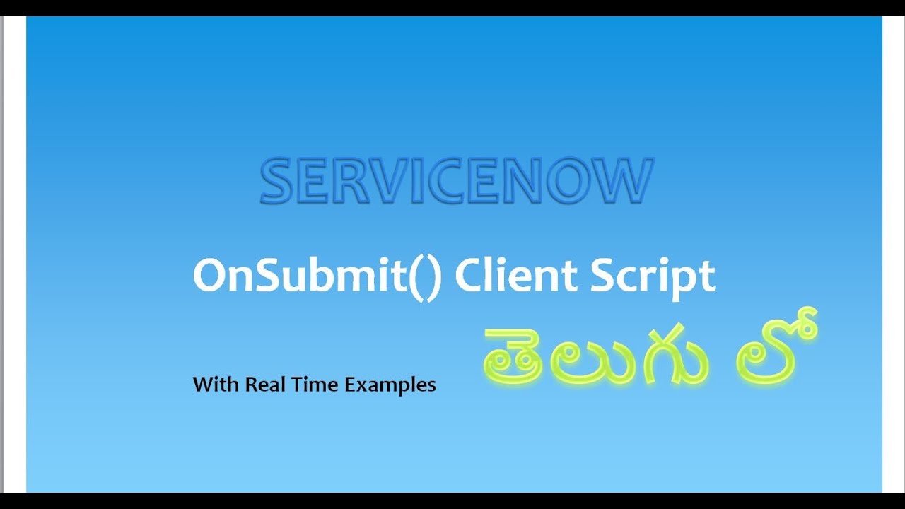 Onsubmit Client Script ServiceNow | With Real Time Examples - YouTube