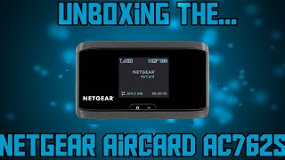 Netgear Aircard AC762S 4G LTE mobile hotspot unboxing