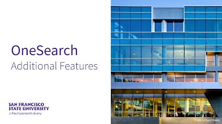 OneSearch: Additional Features