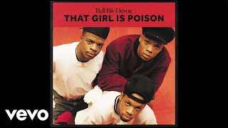 Bell Biv DeVoe - Dope! | Album: That Girl Is Poison (Audio HQ)