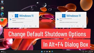 Change Default Shutdown Options In Alt+F4 Dialog Box In Windows 11/10