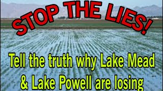 LET’S TELL THE TRUTH ABOUT LAKE MEAD & LAKE POWELL WATER LEVELS! STOP THE LIES!