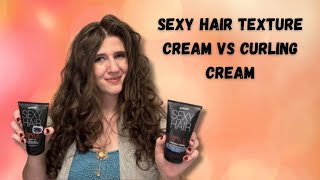 Curl Cream Product Comparison: Sexy Hair Texture Creme vs Sexy Hair Curling Creme