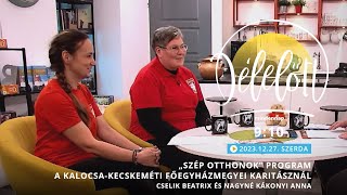 „Szép Otthonok” program a  Kalocsa-Kecskeméti Főegyházmegyei Karitásznál - 2023.12.27. - Délelőtt