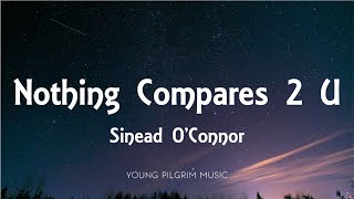 Sinead O Connor Nothing Compares 2 U Lyrics