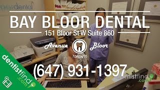 Toronto Dentist at Bloor between Bay and Avenue - Bay Bloor Dental