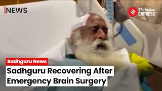 Sadhguru Brain Surgery: Sadhguru Recuperating Well After Surgery, Doctors Optimistic About Recovery