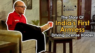 India's First Armless Driving License Holder | The Savage Human Show | Ep 02 | Vikram Agnihotri