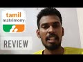 tamil matrimony app review paid membership full details worth or not fake or real working or not