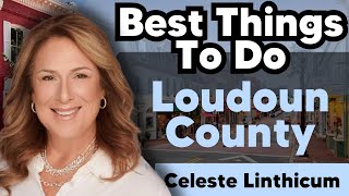 Best Things To Do In Loudoun County Virgina!