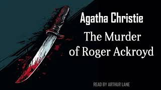 The Murder of Roger Ackroyd by Agatha Christie | Hercule Poirot #4 | Full Audiobook