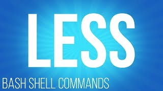 BASH Shell commands less ( commands for linux )