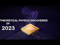 Top 5 breakthroughs of theoretical physics of 2023