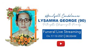 LYSAMMA GEORGE (90) | Funeral Service | Live Streaming