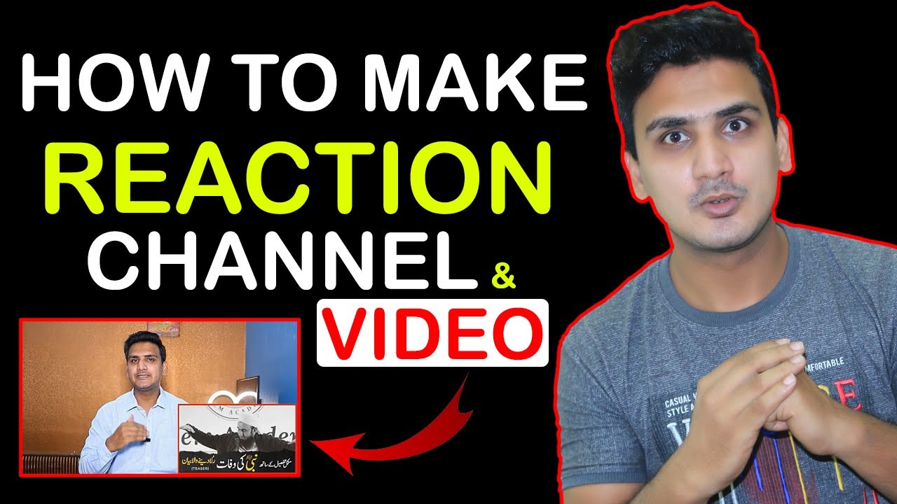 How To Start A Reaction Youtube Channel How To Make Reaction Channel