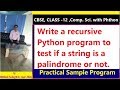 Write a recursive Python program to test if a string is a palindrome or not.