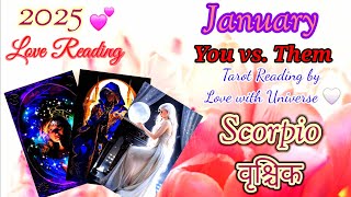 💕You vs. Them | ♏Scorpio(Vrishchik)💗Love Tarot Reading | January 2025 | वृश्चिक लव लाइफ #lovereading