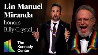 Lin-Manuel Miranda honors Billy Crystal | 46th Kennedy Center Honors