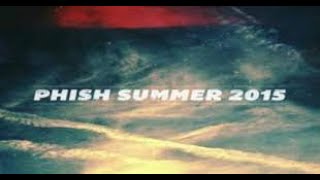 Phish - 08 - 09 - 2015 - Alpine Valley Music Theatre East Troy, Wisconsin