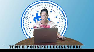 Weeket nan Legislature _091923_Tenth Pohnpei Legislature